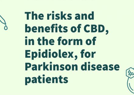 Safety and Tolerability of Cannabidiol in Parkinson Disease An Open Label Dose Escalation Study