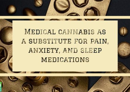 Substitution of medical cannabis for pharmaceutical agents for pain anxiety and sleep