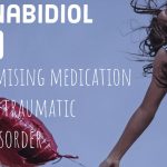 Cannabidiol as a Therapeutic Alternative for Post traumatic Stress Disorder From Bench Research to Confirmation in Human Trials