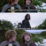 Nobody ever celebrates second 4/20 :(